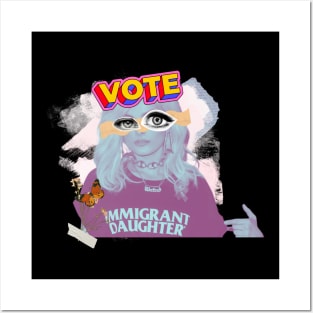 Vote Blue Vote Biden I Guess Immigrant Daughter Posters and Art